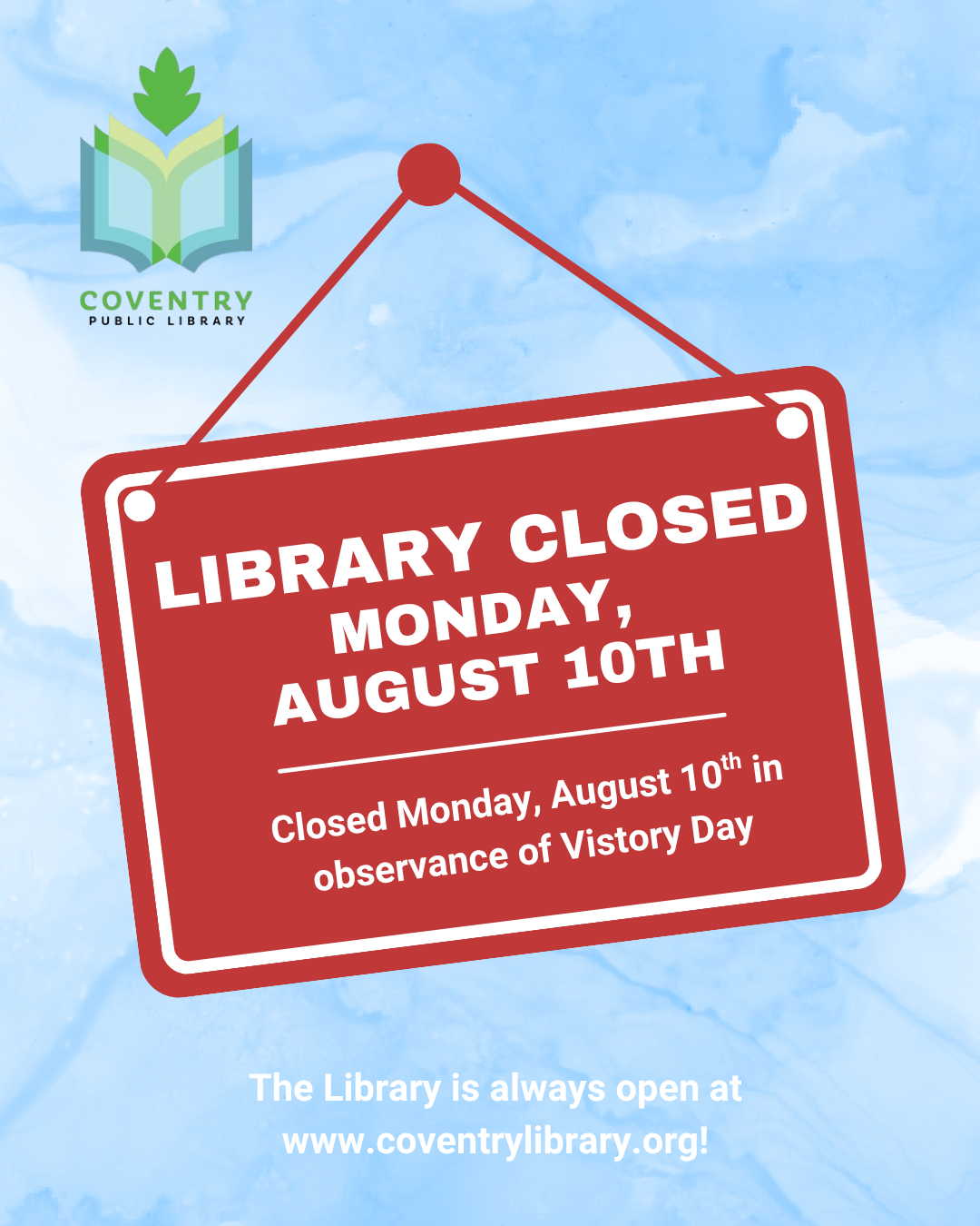 Image of library closed Monday August 10