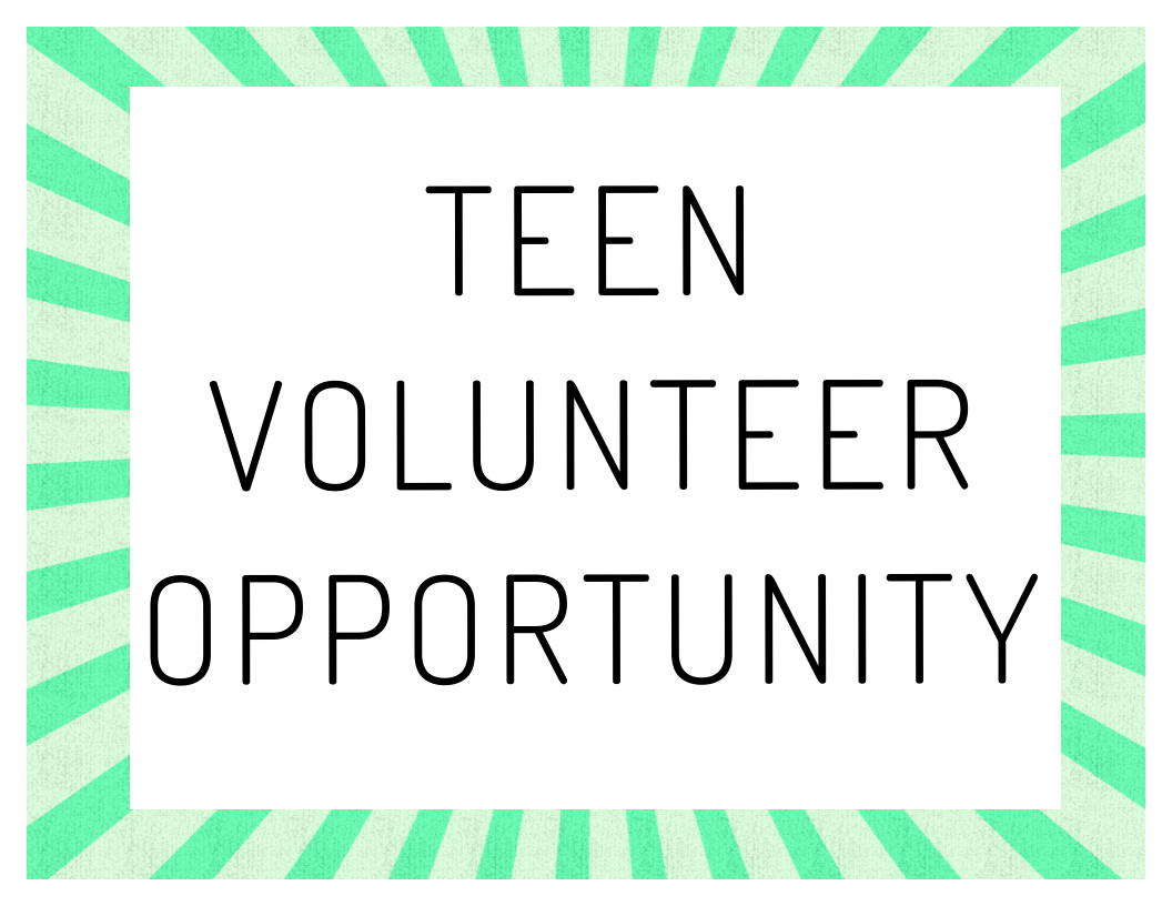 Teen Volunteer Opportunity
