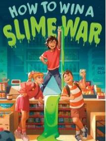 Cover of "How to Win A Slime War"