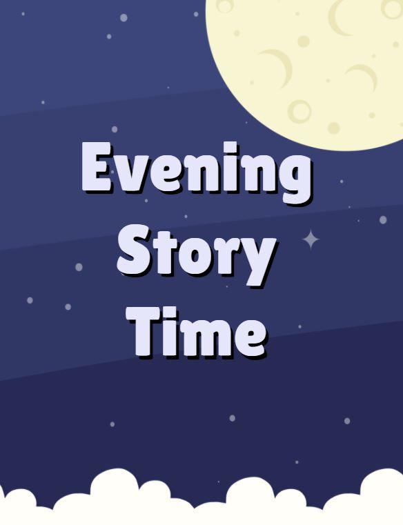 Evening Story Time