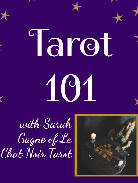Tarot 101 with Sarah Gagne of Le Chat Noir Tarot