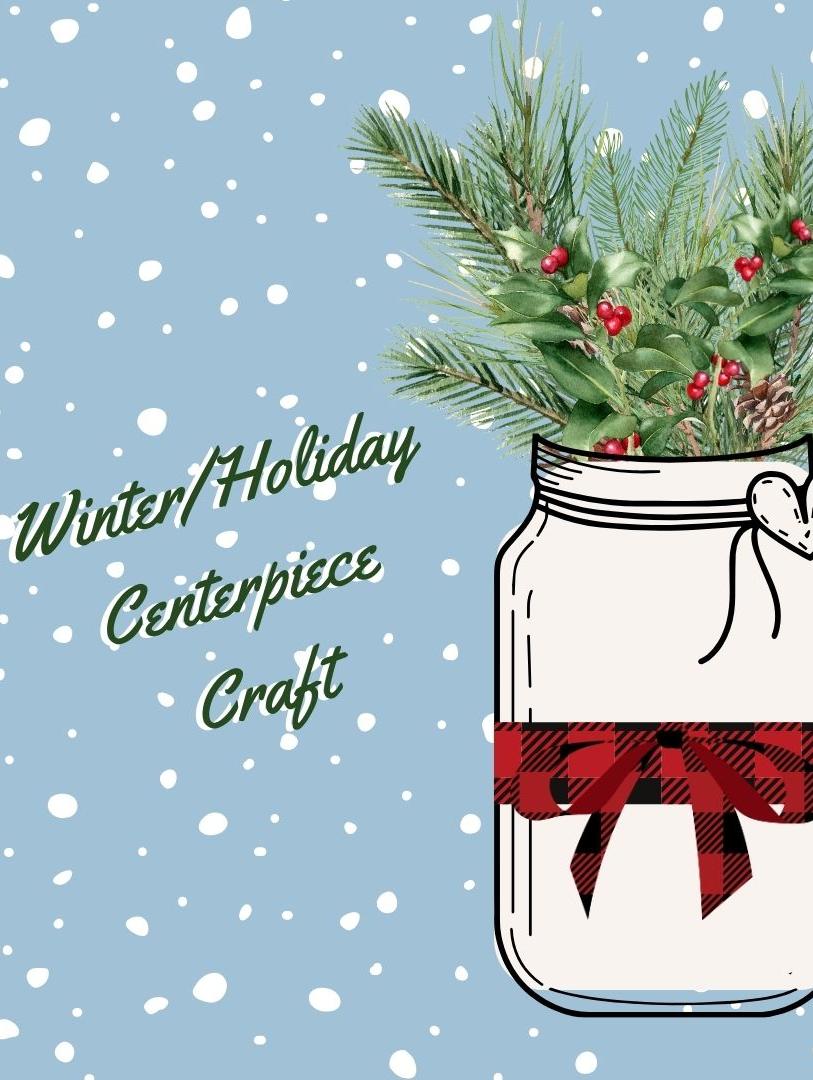 Winter/Holiday Centerpiece Craft