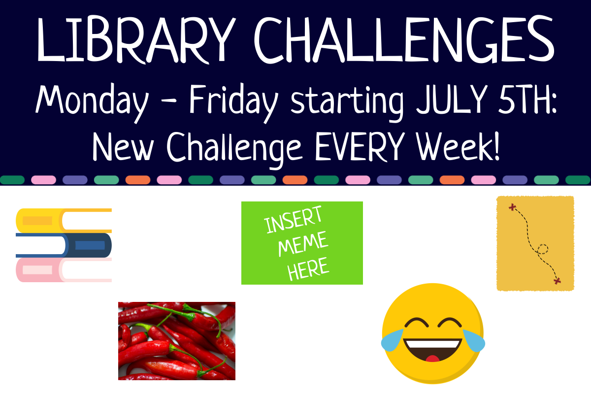 library challenges m-f starting july 5th