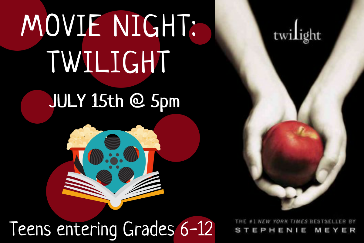 twilight movie night teens grades 6-12 @ 5pm