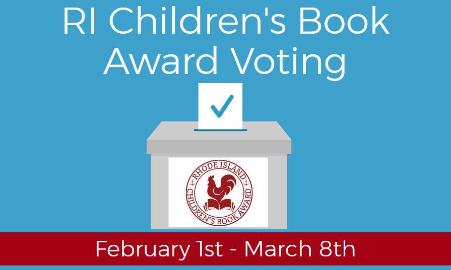 RI Children's Book Award Voting, February 1st - March 8th