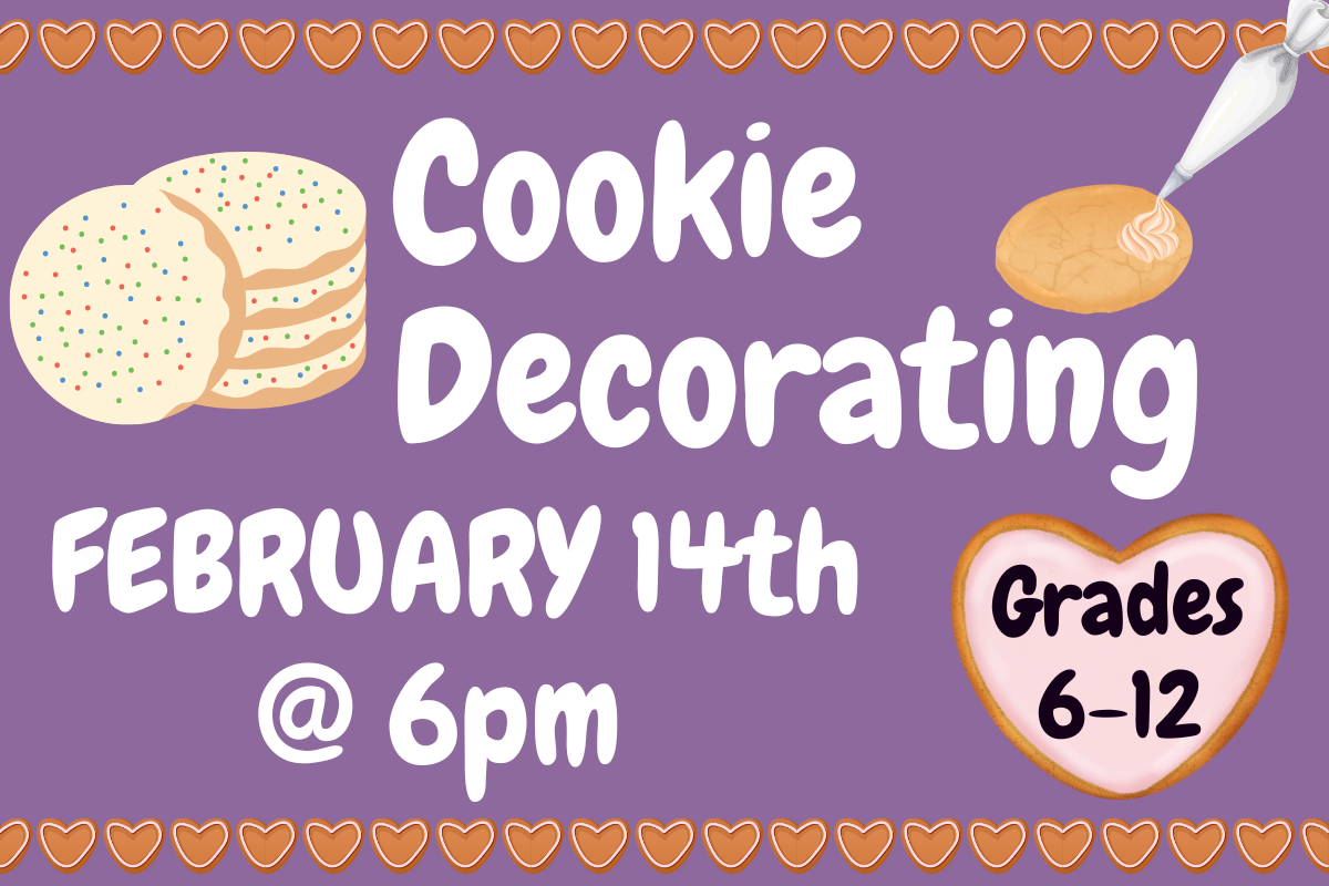 cookie border on purple background. Sugar cookies and cookies being decorated. Cookie Decorating February 14th @ 6pm, grades 6-12 only. 