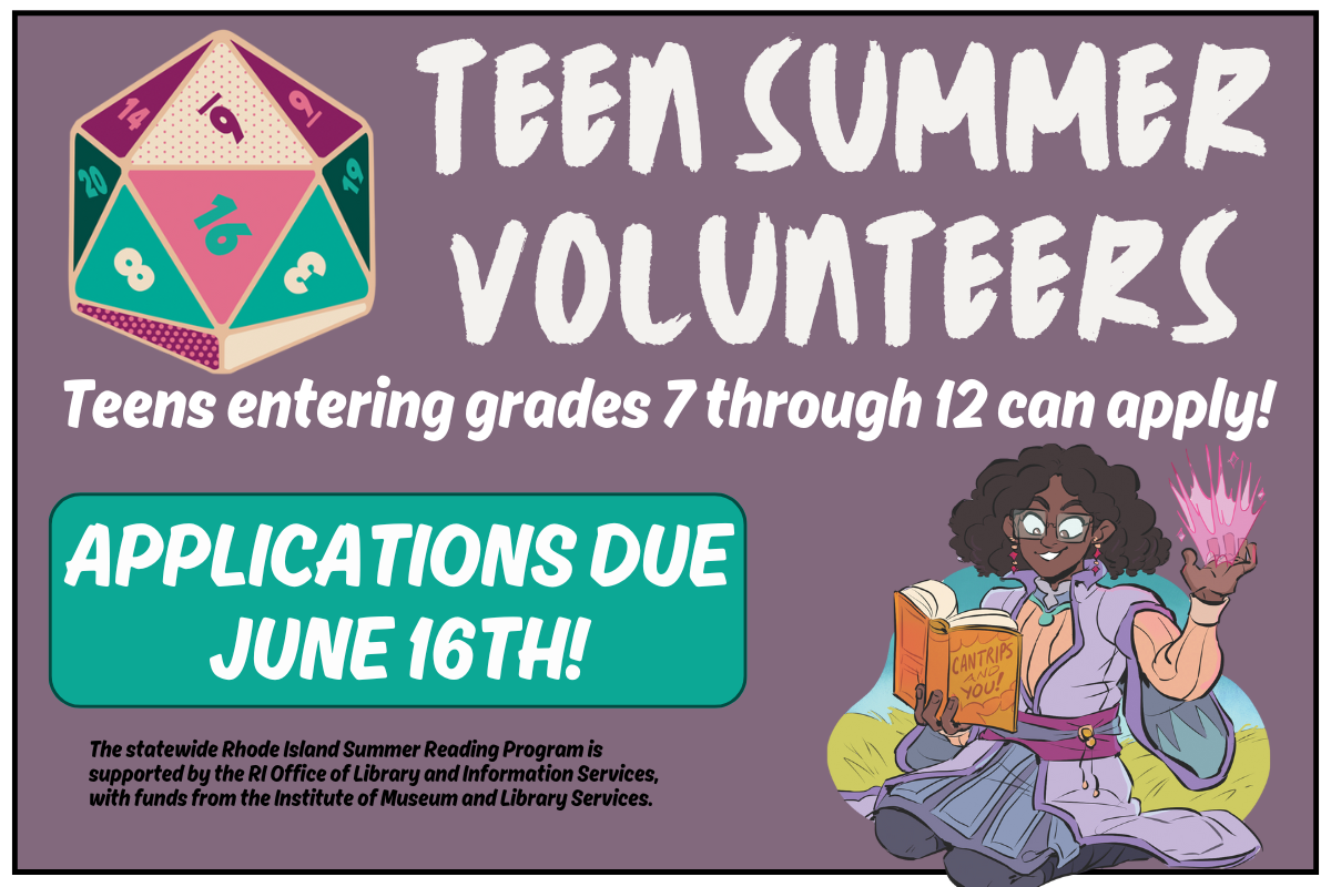 teen summer volunteers teens entering grades 7-12 applications due june 16th. purple background with d20 and a magician casting. 