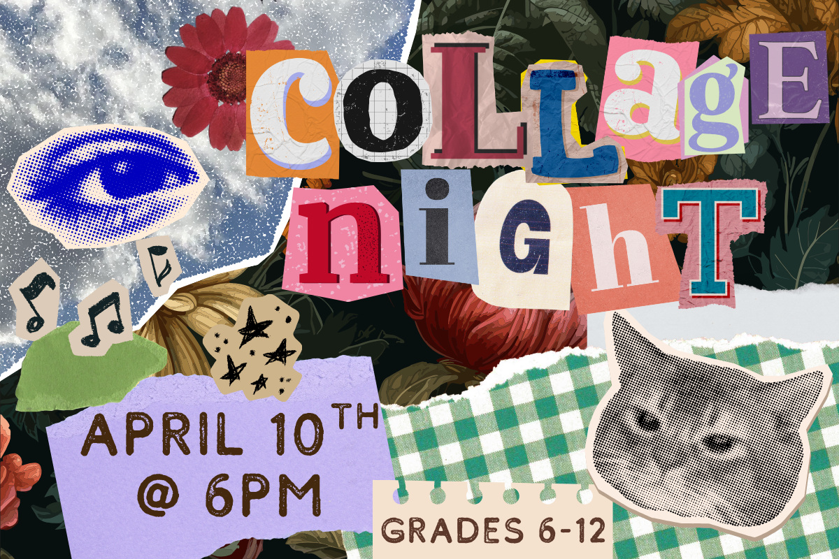 collage night april 10th 2 6pm. Collage background with magazine letters.