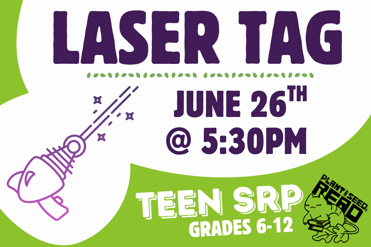 Laser Tag after hours 5:30-8:30pm june 26th green background with white bubbles and purple lettering