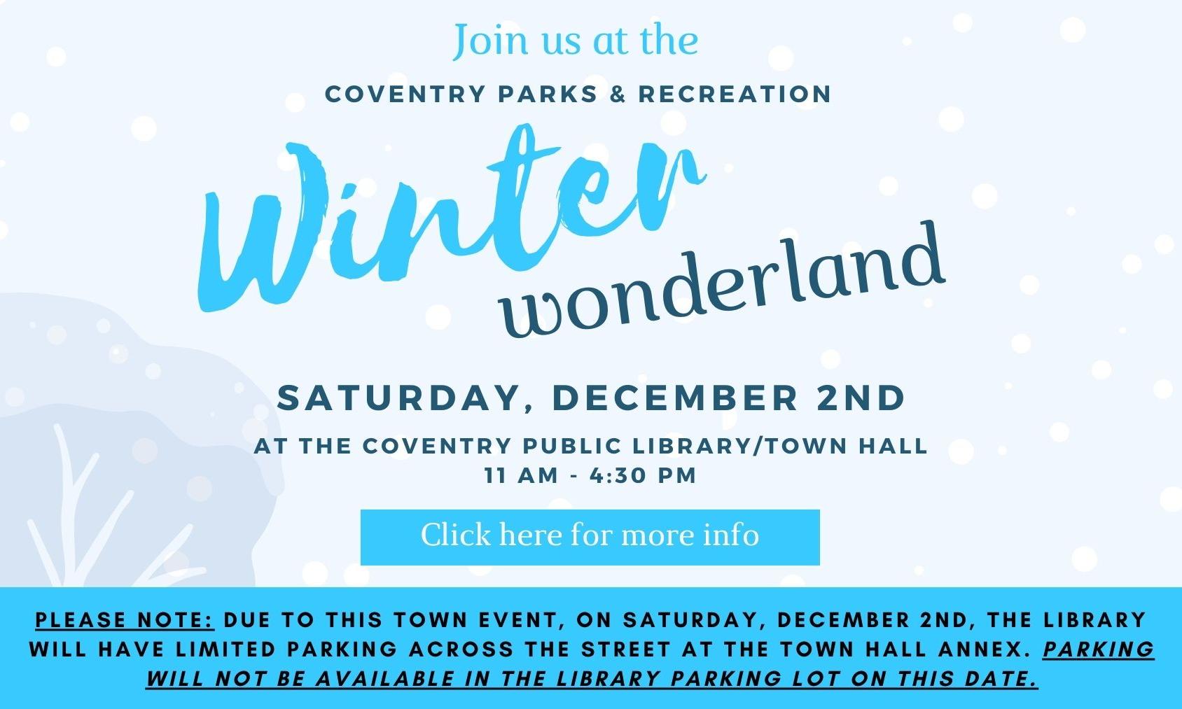 Winter Wonderland - Saturday, Dec. 2nd 11am - 4:30 pm - There will be no parking at the library on 12/2.