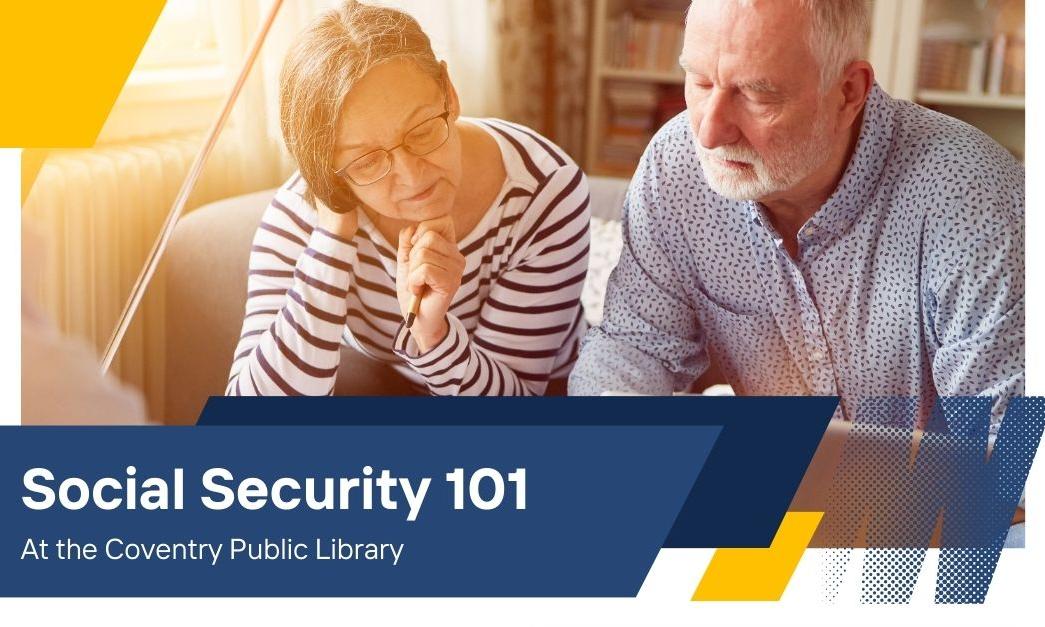 Social Security 101 at the Coventry Public Library