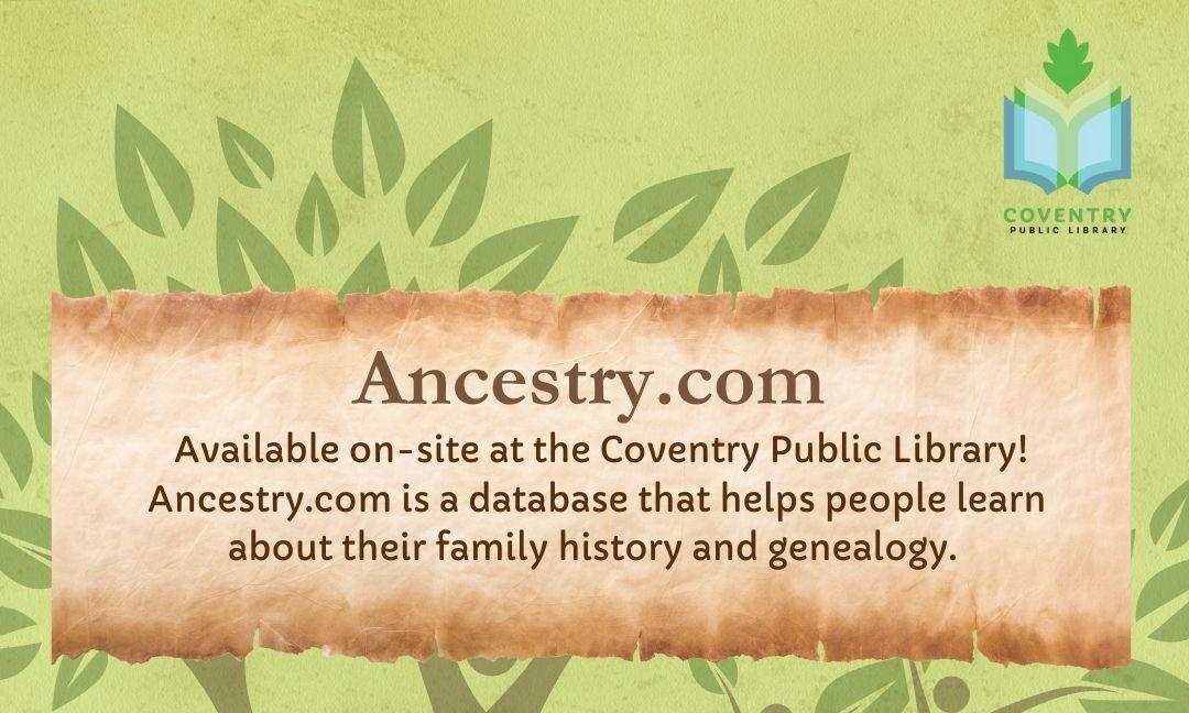 Ancestry.com available at the Coventry Public Library!