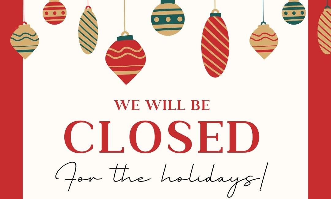 Closed for the holidays